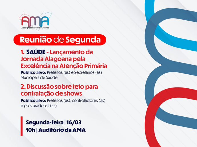 Prefeitos debatem teto para contratação de shows e AMA lança Jornada Alagoana pela Excelência na Saúde