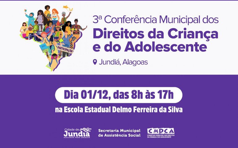 Com apoio da Semas, CMDCA de Jundiá promove 3ª Conferência Municipal dos Direitos das Criança e Adolescente