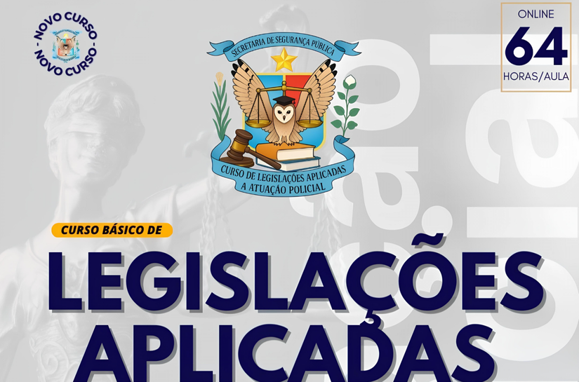 SSP abre inscrições para Curso Básico de Legislações Aplicadas à Atuação Policial