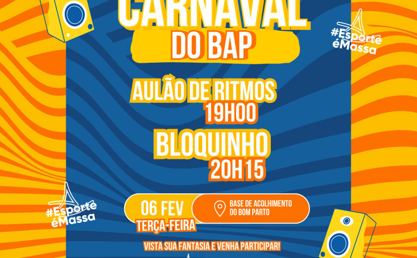 Base de Acolhimento do Bom Parto terá aulão de Carnaval nesta terça-feira (6)