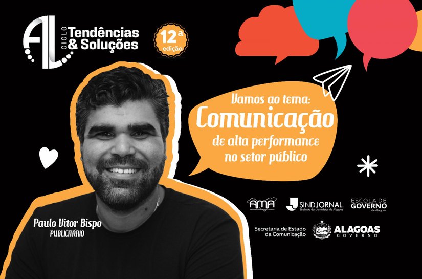 Comunicação de alta performance no setor público é o tema da 12ª edição do Tendências e Soluções