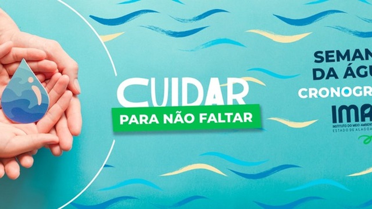 Semana da Água 2022: IMA promove ações que abrangem Maceió e municípios do interior