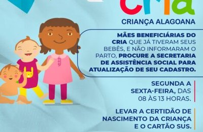 Piaçabuçu: Mães beneficiárias do Cria devem atualizar seu cadastro na sede da Secretaria