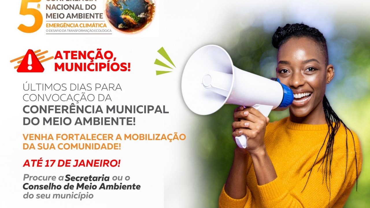 Prazo para convocação das Conferências Municipais e Intermunicipais de Meio Ambiente termina amanhã (17)
