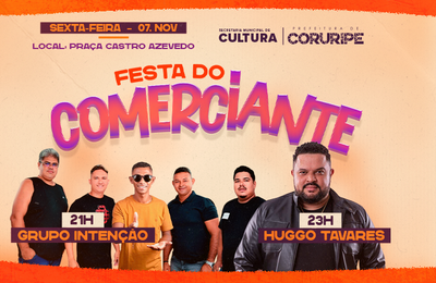Prefeitura de Coruripe realiza Festa do Comerciante com grandes atrações nesta sexta-feira (7)