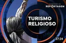 Turismo religioso | Caminhos da Reportagem