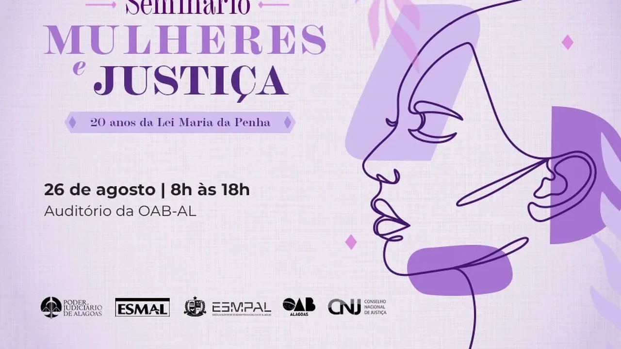 Especialistas debatem os 20 anos da Lei Maria da Penha no Seminário Mulheres e Justiça