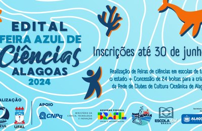 Programa Cidadania Azul lança o 1º Edital Feira Azul de Ciências para todas as escolas de Alagoas