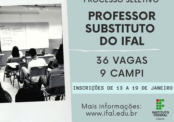 Ifal abre 36 vagas para professor substituto