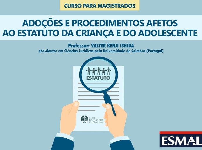 Abertas inscrições para curso adoções e procedimentos afetos ao ECA