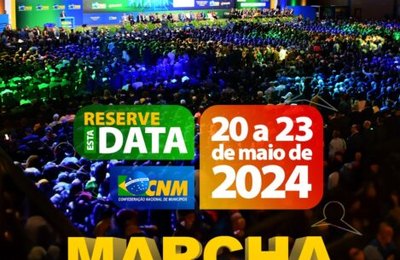 Edição de 2024 da Marcha a Brasília em Defesa dos Municípios será de 20 a 23 de maio