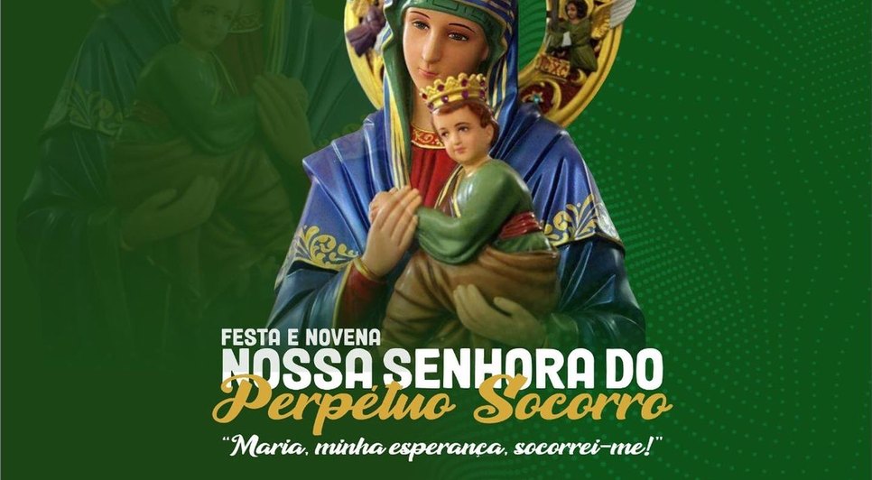 Festa e Novena de Nossa Senhora do Perpetuo Socorro- 1 / Foto: Arte/divulgação
