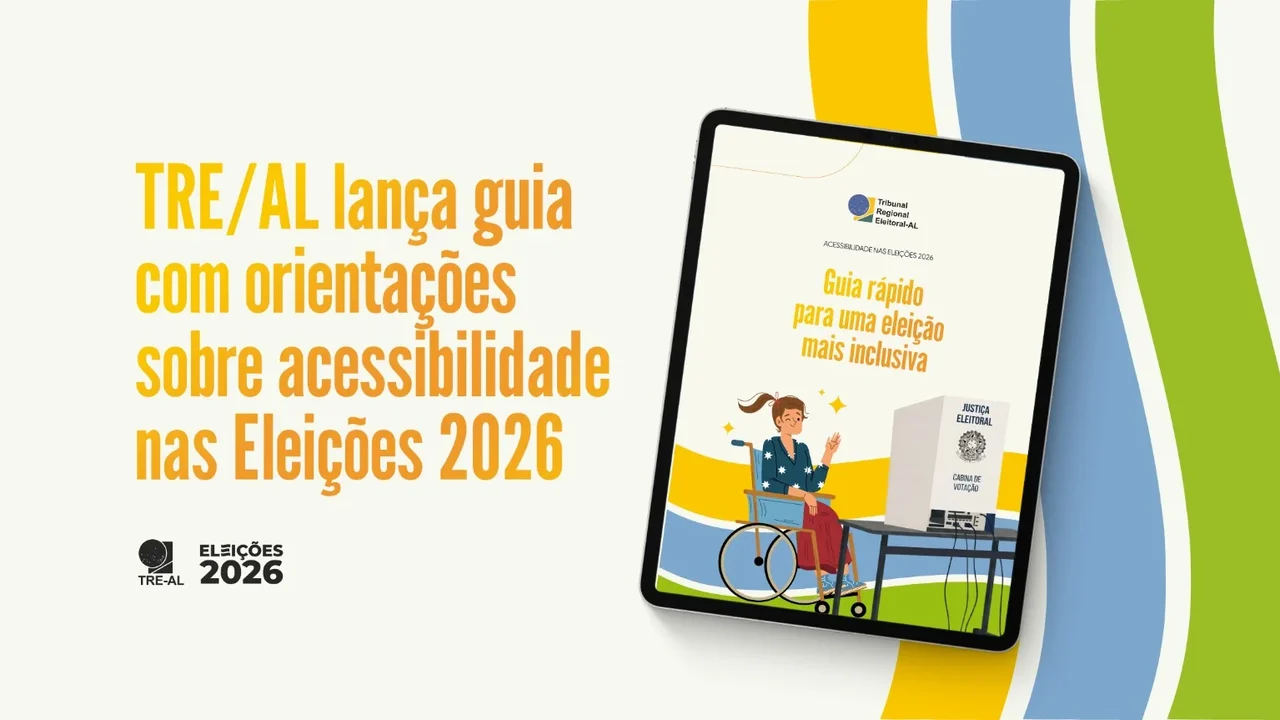 TRE/AL lança guia com orientações sobre  acessibilidade nas Eleições 2026