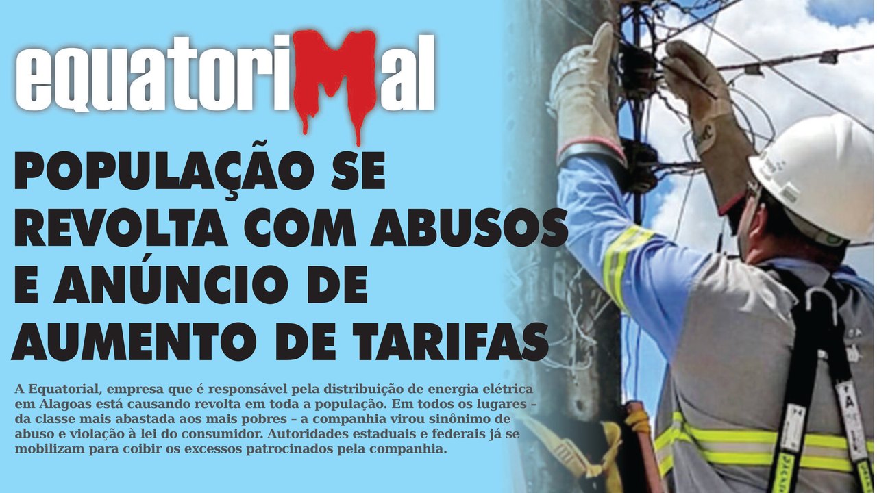 Equatorial abusa em Palmeira e tenta intimidar consumidor