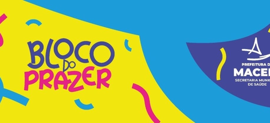 Carnaval com consciência: Bloco do Prazer une festa, prevenção às ISTs e arrecadação de alimentos. Arte: Ascom SMS