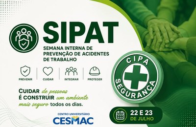 SIPAT 2026 reforça cultura do cuidado e da prevenção no Cesmac