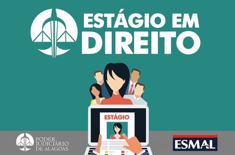Esmal divulga data das provas da seleção para estágio em Direito no TJ/AL