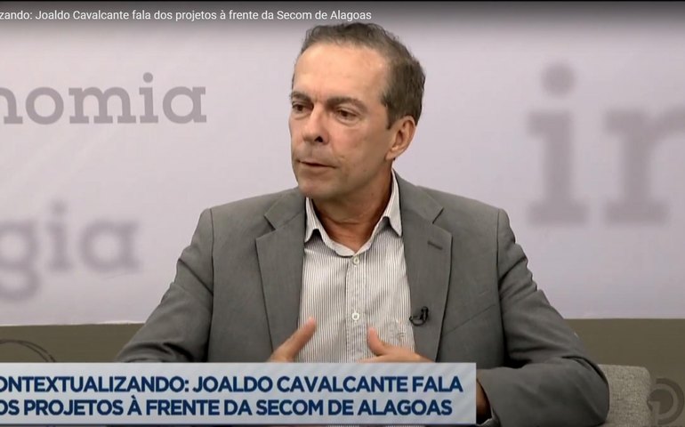 Secretário Joaldo Cavalcante destaca projetos da Secom e ações do Governo de Alagoas