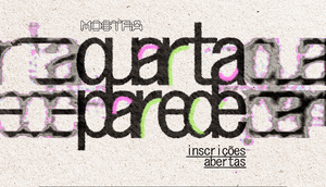 Cartaz de divulgação_ inscrições para a Quarta Parede / Foto: Imagem: Divulgação