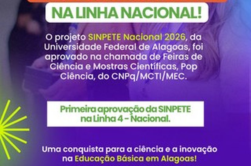 Sinpete 2026 é aprovada em edital nacional de feiras e mostras científicas do CNPq
