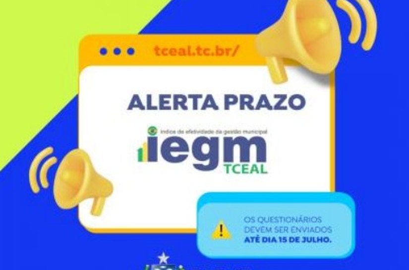 Atenção gestores: prazo de entrega do questionário IEGM TCE/AL