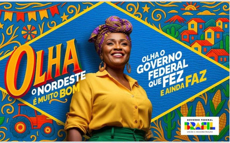 No embalo do São João, Governo Federal lança campanha para valorizar entregas e conquistas na Região Nordeste