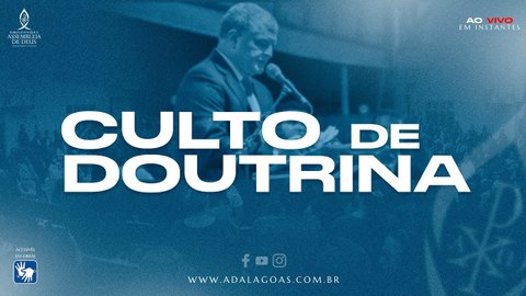 Culto de Doutrina - Acessível em Libras (18/10/2024)