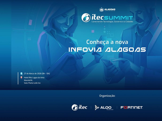 Itec Summit realiza encontro para apresentar a nova Infovia Alagoas