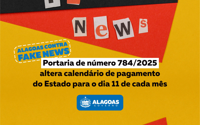 Alerta de fake news: É falsa a informação de mudança no calendário de pagamento dos servidores públicos estaduais