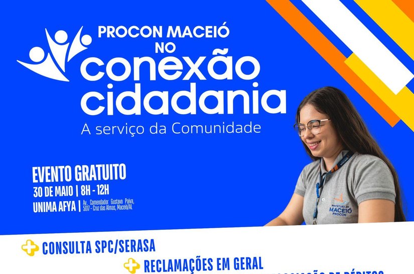 Procon Maceió participa da ação Conexão Cidadania no sábado (30)