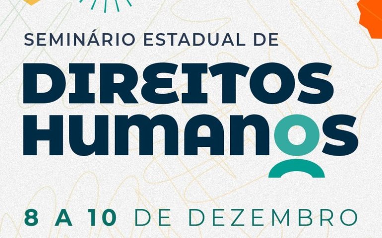 Seminário vai reunir, em Alagoas, grandes nomes da área de Direitos Humanos