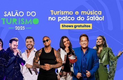 Atrações confirmadas! Veja quem vai agitar o palco do Salão do Turismo