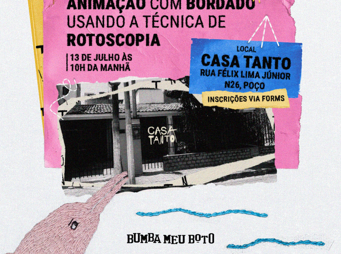 Casa Tanto recebe oficina de animação com bordado e rotoscopia inspirada no curta Bumba Meu Boto