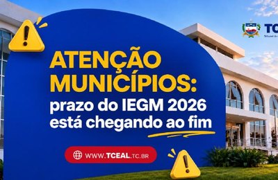 Atenção municípios: prazo do IEGM 2026 está chegando ao fim