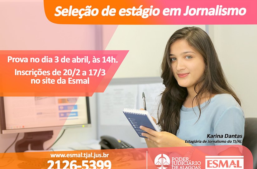TJ/AL realiza seleção para estagiários na área de Jornalismo