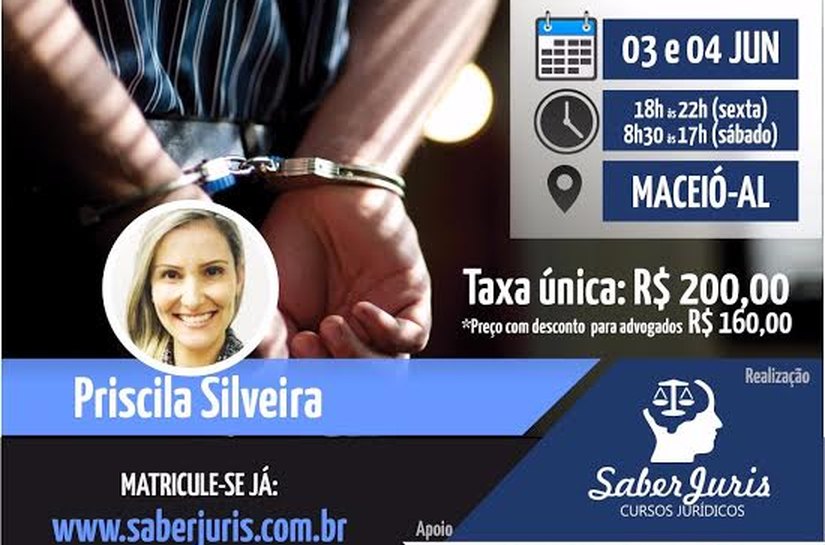 Curso “Como Advogar na Área Criminal” irá acontecer em Maceió em junho
