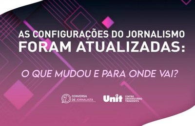 11ª edição do Conversa de Jornalista vai debater os novos caminhos do jornalismo na era digital