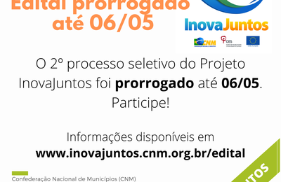 CNM prorroga inscrições para nova etapa de seleção do Projeto InovaJuntos