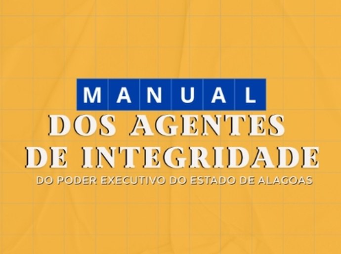 Alagoas lança Manual dos Agentes de Integridade para fortalecer governança pública