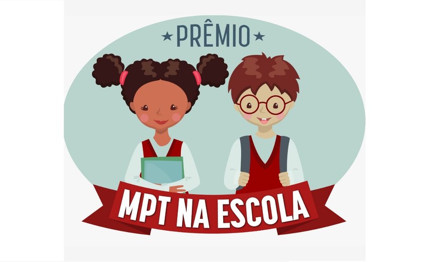 MPT na Escola: Ministério Público do Trabalho em Alagoas divulga resultado da etapa estadual