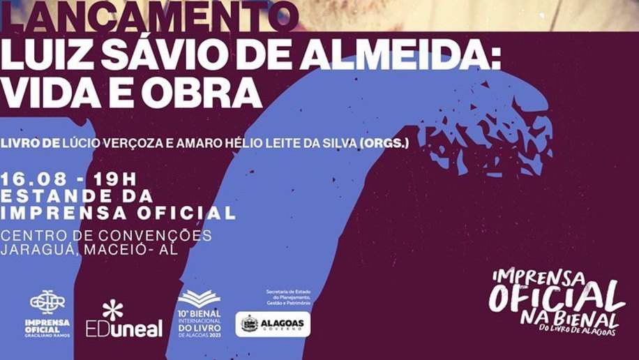 EDuneal e Imprensa Oficial lançam livro sobre a vida e obra de Luiz Sávio de Almeida