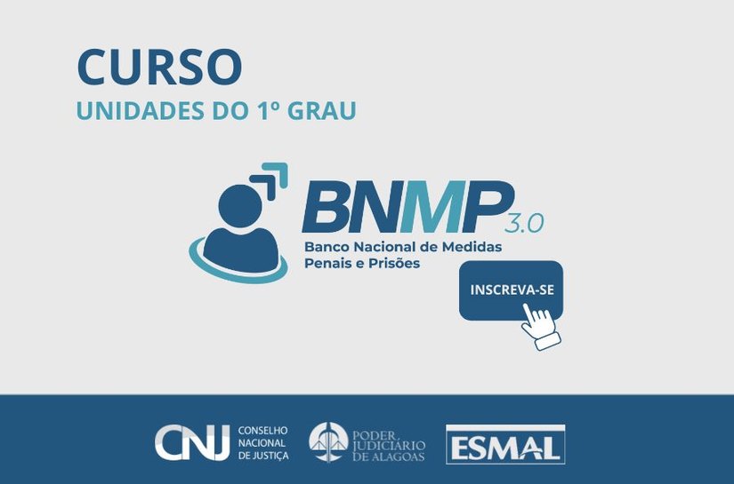 Inscrições abertas para curso sobre o sistema BNMP 3.0