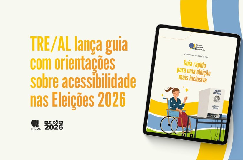 TRE/AL lança guia com orientações sobre acessibilidade nas Eleições 2026