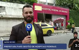 Prefeitura do Rio de Janeiro fará gestão de grandes hospitais federais