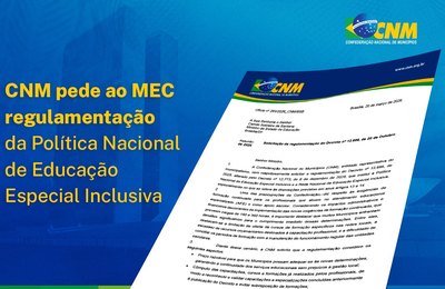Em ofício, CNM pede ao MEC regulamentação da Política Nacional de Educação Especial Inclusiva