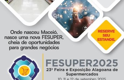 Governo de Alagoas garante presença na Fesuper 2025, maior evento do varejo alagoano