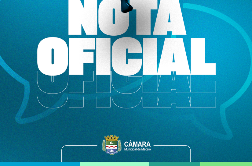 Câmara de Maceió emite nota oficial sobre posse de novo parlamentar