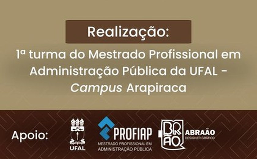 Campus Arapiraca sedia 1ª Jornada de Políticas Públicas no Agreste Alagoano