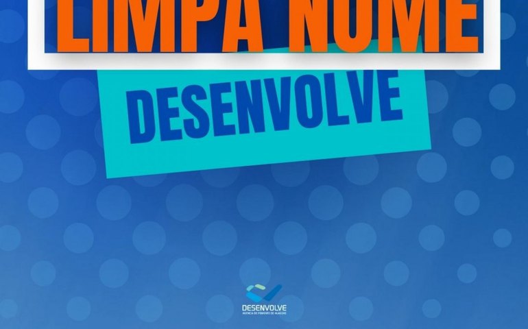 Desenvolve lança campanha para renegociar dívidas com empreendedores alagoanos