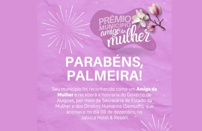 Palmeira dos Índios receberá Prêmio Município Amigo da Mulher